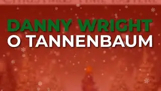 Danny Wright - O Tannenbaum (Official Audio)