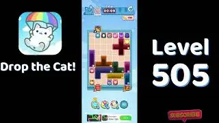 🎮 Drop the Cat! Level 505 Walkthrough | Fun Candy Puzzle Challenge 🐱