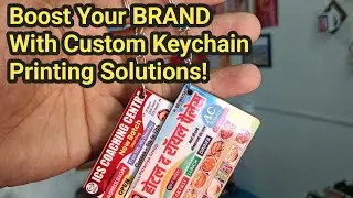 Boost Your BRAND With Custom Keychain Printing Solutions!