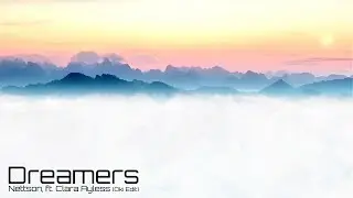 Dreamers - Nettson, ft. Clara Ayless (Oki Edit)