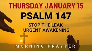Thursday January 15 Jesus Brings Blessings of Peace Healing and Gods Presence Over Your Home Morning