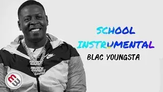 Blac Youngsta - School (Instrumental)