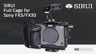 SIRUI | SONY Camera Cage voor FX3 / FX30 | TSE imaging