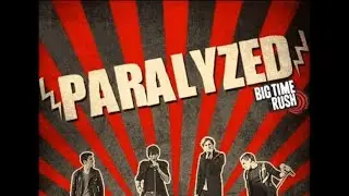 Big Time Rush - Paralyzed (Studio Acapella)