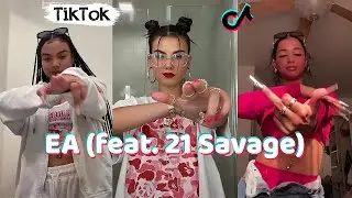 EA (feat. 21 Savage) ~ New TikTok Dance Compilation TikTokCool DanceTrends