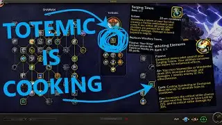 TOTEMIC IS COOKING! | Totemic Enhancement Shaman