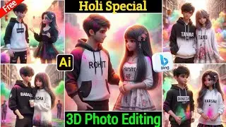 Holi Special Cute 🥰 Couple's 3D AI Photo Editing || Holi Bing image editing tutorial || bing ai