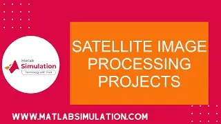Satellite Image Processing Projects | Satellite Image Classification using Python