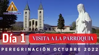 PEREGRINACIÓN VIRTUAL A MEDJUGORJE: DIA 1