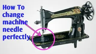 How to change normal machine needle perfectly // మిషన్ సూది విరిగిపోతే కరెక్ట్ గా పెట్టడం ఎలా?