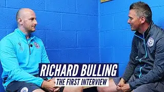 Richard Bulling | The First Interview