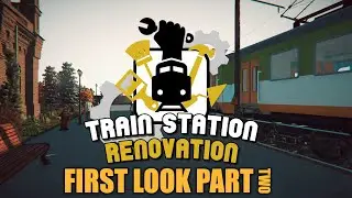 Second Look/Train Station Renovation - First Job