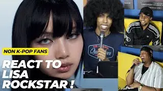 NON K-POP FANS REACT TO LISA - ROCKSTAR OFFICIAL MV!