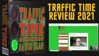 Traffic Time Review October 2021  +  EXCLUSIVE BONUSES