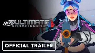 Nerf Ultimate Championship - Official Gameplay Trailer | Upload VR 2022