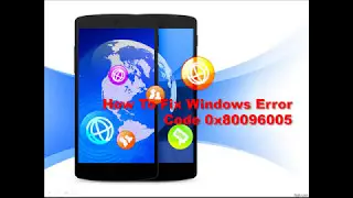How To Fix Windows Error Code 0x80096005