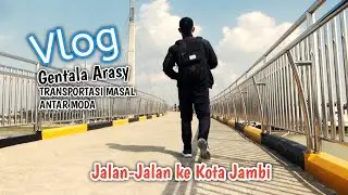 VLOG TRANSPORTASI MASAL ANTAR MODA, JAMBI
