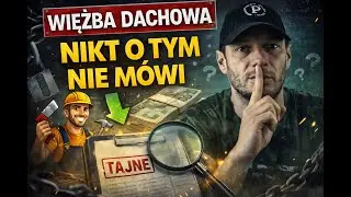 Dlaczego ludzie tracą pieniądze na dachu? Jak oszczędzać na budowie odc.2