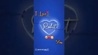 Rohit Name Status Video  romantic status Rohit status By AR Status2.0 #shorts #ytshorts #status