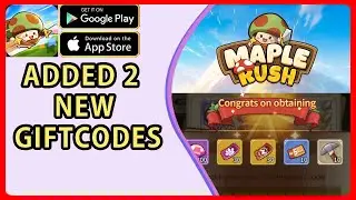 Maple Rush - Added 2 New Giftcodes For You And All Codes From Before