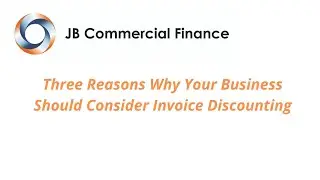 Three Reasons Why Your Business Should Consider Invoice Discounting