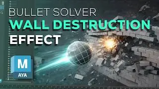 Wall Destruction in Autodesk Maya Using Bullet Solver | Complete Tutorial for Beginners