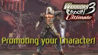 Warriors Orochi 3 Ultimate | Understanding Promotions | Why doing it is good!