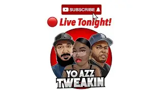 Yo Azz Tweakin Ep 12 || Young Thug Vs Gunna, Candy Man, Bricc Baby, Plies, Kodak Black & More