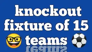 Knockout fixture of 15 teams | 15 teams Knockout fixture | class 12 | 15 teams | planning in sports