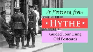 Hythe Town Kent UK a Walking History Tour Guide Using Postcards Jeremy Vaughan Photography