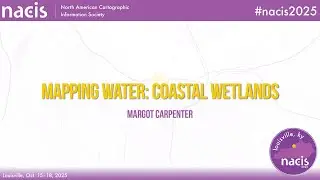 Mapping Water: Coastal Wetlands - Margot Carpenter