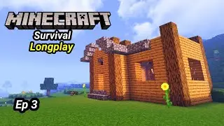 Minecraft Survival Longplay | No Commentary | Episode 3 Building A Starter House 1.18 Let's Play