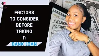 Factors To Consider Before taking a Bank Loan | Student Loan Tips | PrincessAnuTv
