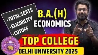 Delhi University 2025| B.A. From DU |Economics Hons Top College |DU Economics Hons Eligibility Seats