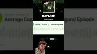 Average Canadian Ty(Guy?) #Update #podcast #canada l