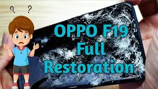 OPPO F19 FULL RESTORATION || DESTROYED PHONE RESTORATION @mobilerepairingwala