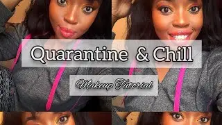 QUARANTINE & CHILL | MAKEUP TUTORIAL | #JACLYNLIVING | #CORONAVIRUS