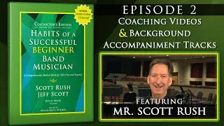 Habits for a Successful Beginning Band Student - Coaching Videos and Background Tracks