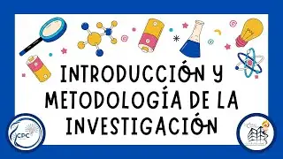📝INTRUCCIÓN Y METODOLOGÍA DE LA INVESTIGACIÓN📚