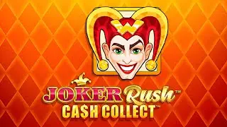 Joker Rush: Cash Collect - Playtech Slot