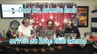 Classic Cars, Automotive Recalls and A Dive into Vintage Vehicle Ownership