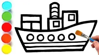 Ship 🚢 Drawing, Painting, Coloring for kids and Toddlers | Kids Drawing Videos 