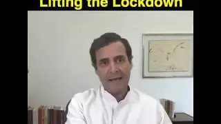 Strategy for Lifting the Lockdown: Shri Rahul Gandhi addresses media on COVID-19