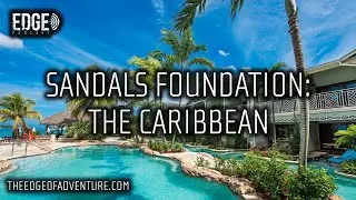 EDGE PODCAST | Sandals Foundation: The Caribbean