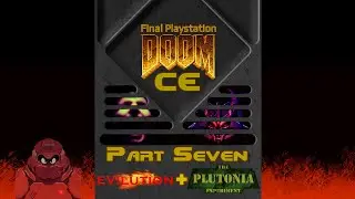 [7] Final Doom | Final Playstation Doom CE