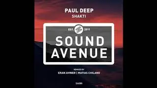 Paul Deep (AR) - Shakti (Eran Aviner Remix) [Sound Avenue]