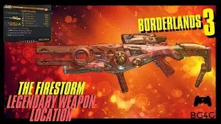 BORDERLANDS 3 - THE FIRESTORM (KATAGAWA JUNIOR) - LEGENDARY WEAPON LOCATION/DROP- BG4G