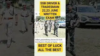 💜SSB DRIVER TRADESMEN WRITTEN EXAM BEST OF LUCK ALL THE BEST #SSB #motivation #exam #driver #bharti