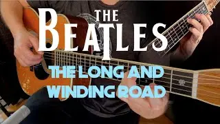 The Long and Winding Road (The Beatles) Fingerstyle Guitar