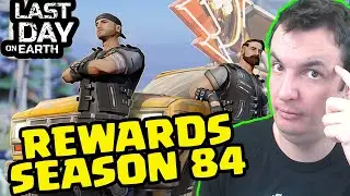 THE REWARDS OF SEASON 84 | LAST DAY ON EARTH: SURVIVAL | English Gameplay
